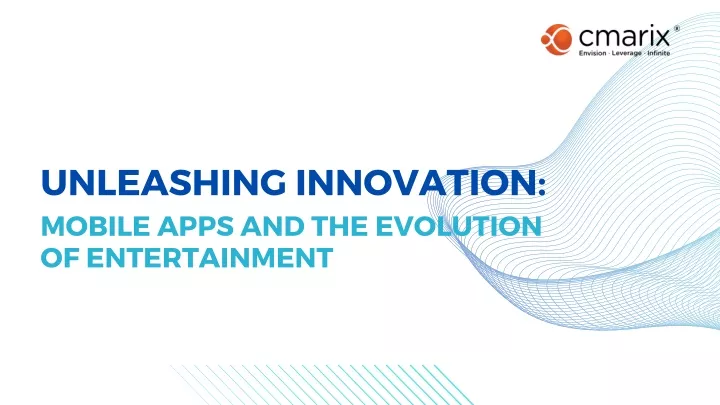 unleashing innovation mobile apps