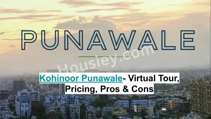 kohinoor punawale virtual tour pricing pros cons