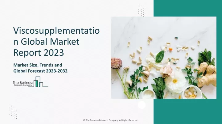 viscosupplementation global market report 2023