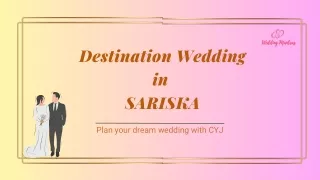 Destination Wedding in Sariska - Book Top Wedding Venues for Best Memories