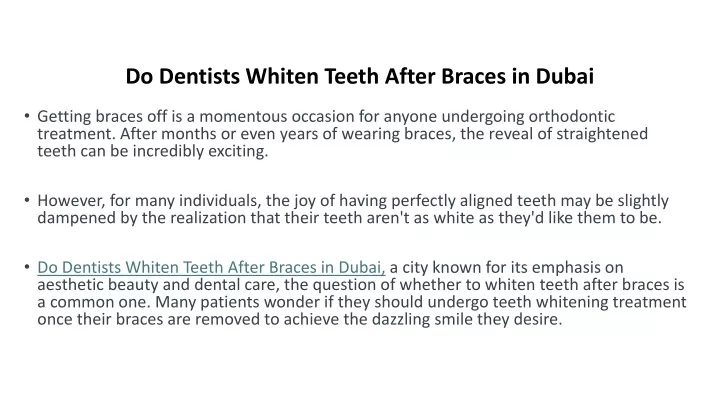 do dentists whiten teeth after braces in dubai