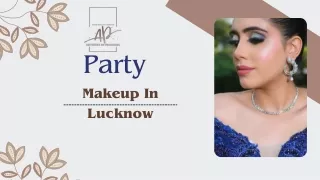 Top Party Makeup in Lucknow | artistrybypranisha
