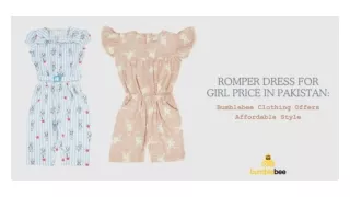 Romper Dress For Girl Price In Pakistan Bumblebee Clothing Offers Affordable Style