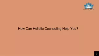How Can Holistic Counseling Help You