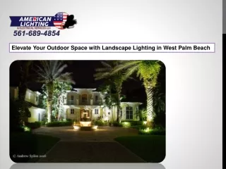Elevate Your Outdoor Space with Landscape Lighting in West Palm Beach