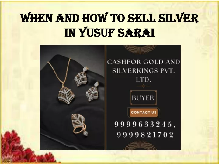 when and how to sell silver in yusuf sarai