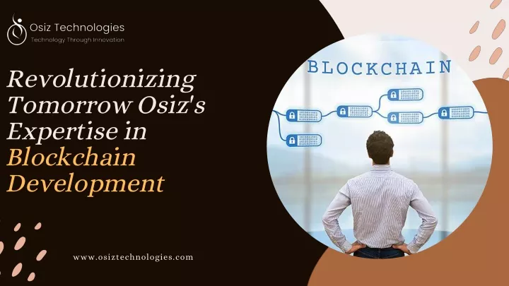 revolutionizing tomorrow osiz s expertise