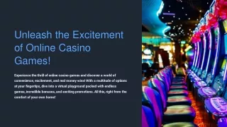 Unleash the Excitement of Online Casino Games!