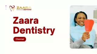 Zaara Dentistry Chennai