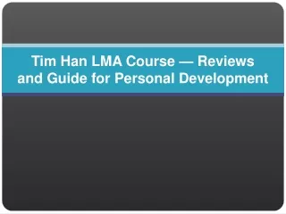 Tim Han LMA Course — Reviews and Guide for Personal Development