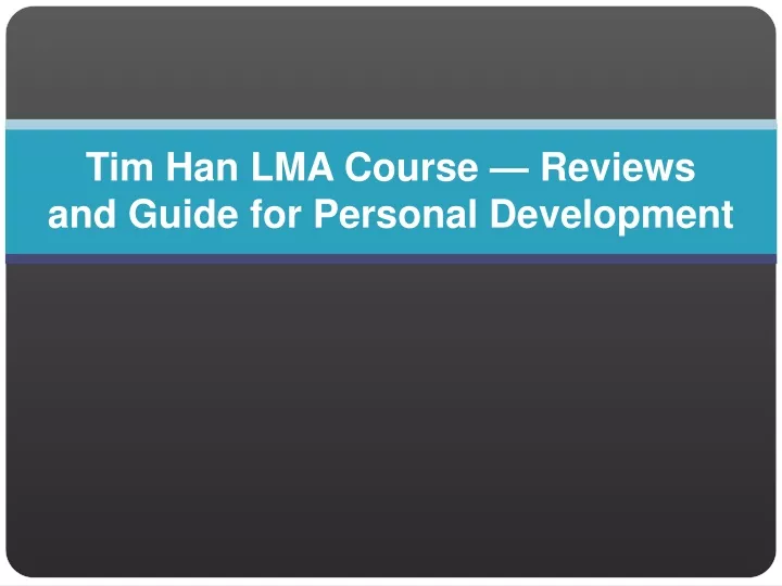 tim han lma course reviews and guide for personal development