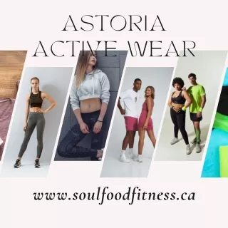 Astoria Active Wear at Soul Food Fitness