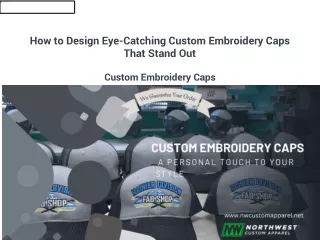 how to design eye catching custom embroidery caps that stand out