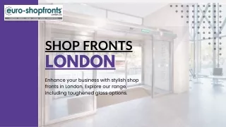 Toughened glass shopfronts