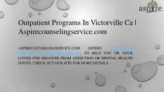Outpatient Programs In Victorville Ca  Aspirecounselingservice.com
