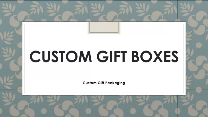 custom gift boxes