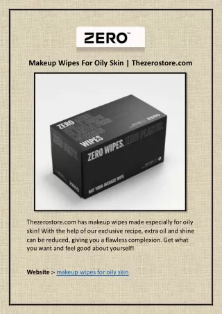 Makeup Wipes For Oily Skin | Thezerostore.com