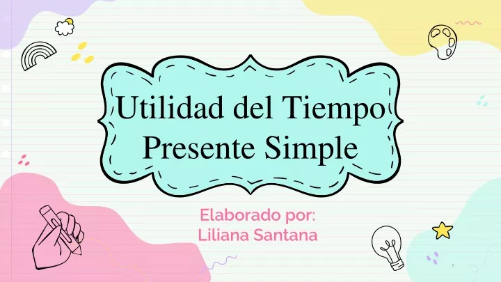 utilidad del tiempo presente simple