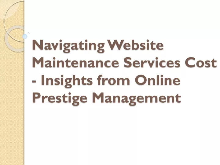 navigating website maintenance services cost insights from online prestige management