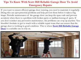 Tips To Know With Scott Hill Reliable Garage Door To Avoid Emergency Repairs