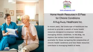 Home Health Resources in El Paso for Chronic Conditions - A Hug Away Healthcare Inc.