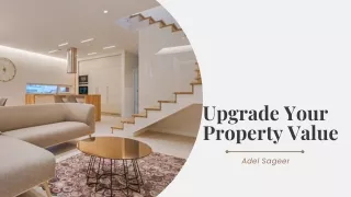 Unlocking Property Potential: Adel Sageer's Guide to Strategic Renovations