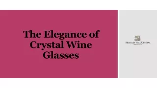 The Elegance of Crystal Wine Glasses