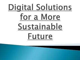 Digital Solutions for a More Sustainable Future