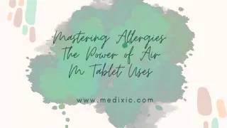 Mastering Allergies The Power of Air M Tablet Uses