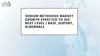 sodium methoxide market growth expected to see next level basf dupont albemarle