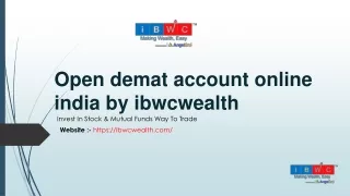 Open demat account online india | ibwcwealth.com
