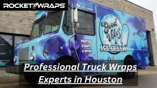 Professional Truck Wraps Experts in Houston