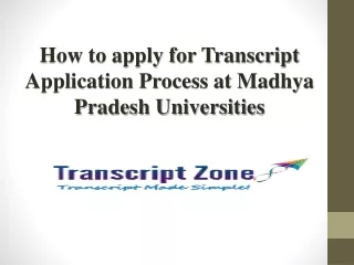 How to apply for Transcript Application Process at Madhya Pradesh Universities