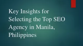 Key Insights for Selecting the Top SEO Agency in Manila, Philippines