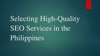 Selecting High-Quality SEO Services in the Philippines