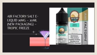 Air Factory Salt E-Liquid 36mg Tropic Freeze | Premium Nicotine