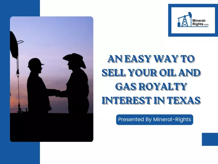 an easy way to sell your oil and gas royalty