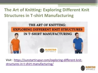 The Art of Knitting Exploring Different Knit Structures in T-shirt Manufacturing