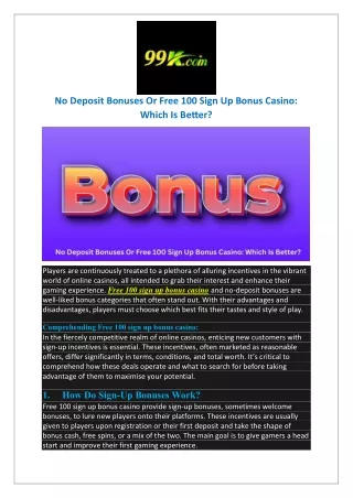 No Deposit Bonuses Or Free 100 Sign Up Bonus Casino: Which Is Better?