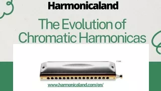 The Evolution of Chromatic Harmonicas