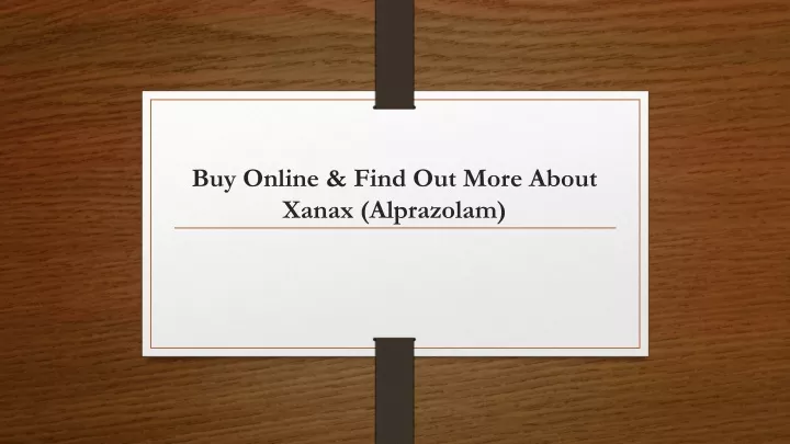 buy online find out more about xanax alprazolam