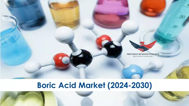 boric acid market 2024 2030