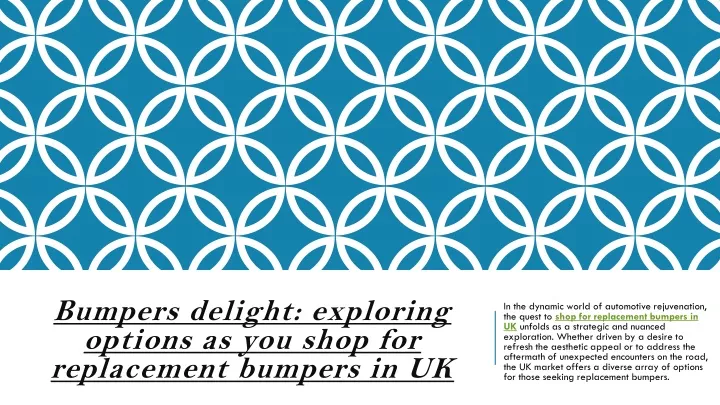 bumpers delight exploring options as you shop for replacement bumpers in uk