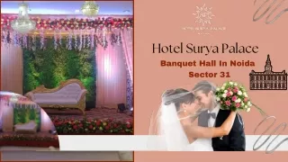 Noida's Exquisite Banquet Hall A Perfect Venue for Your Events