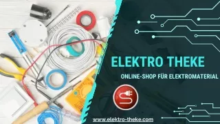 Verbessern Sie Ihre Projekte mit Elektro Theke, Ihrem Top-Elektromaterial Online