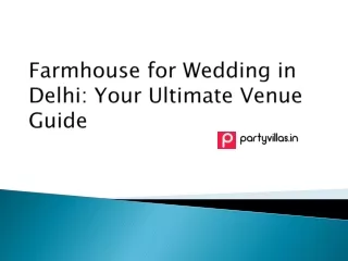 Farmhouse for Wedding in Delhi