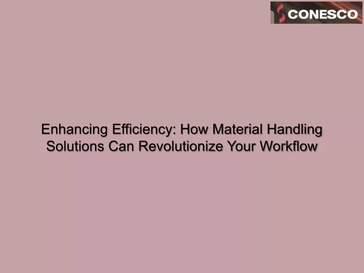 enhancing efficiency how material handling