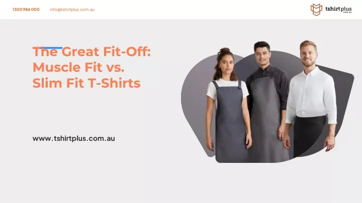 the great fit off muscle fit vs slim fit t shirts