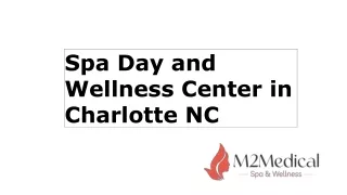 Spa Day and Wellness Center in Charlotte NC