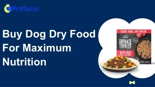 Buy Dog Dry Food For Maximum Nutrition
